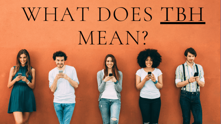 What Does TBH Mean In Texting, On Snapchat, Instagram?